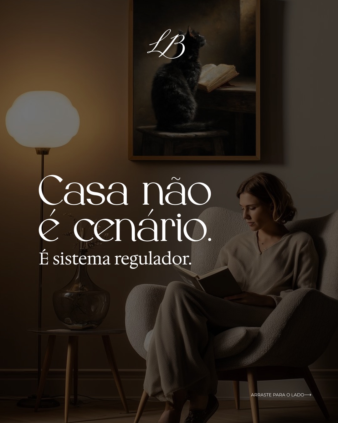 Casa não é cenário, é sistema regulador