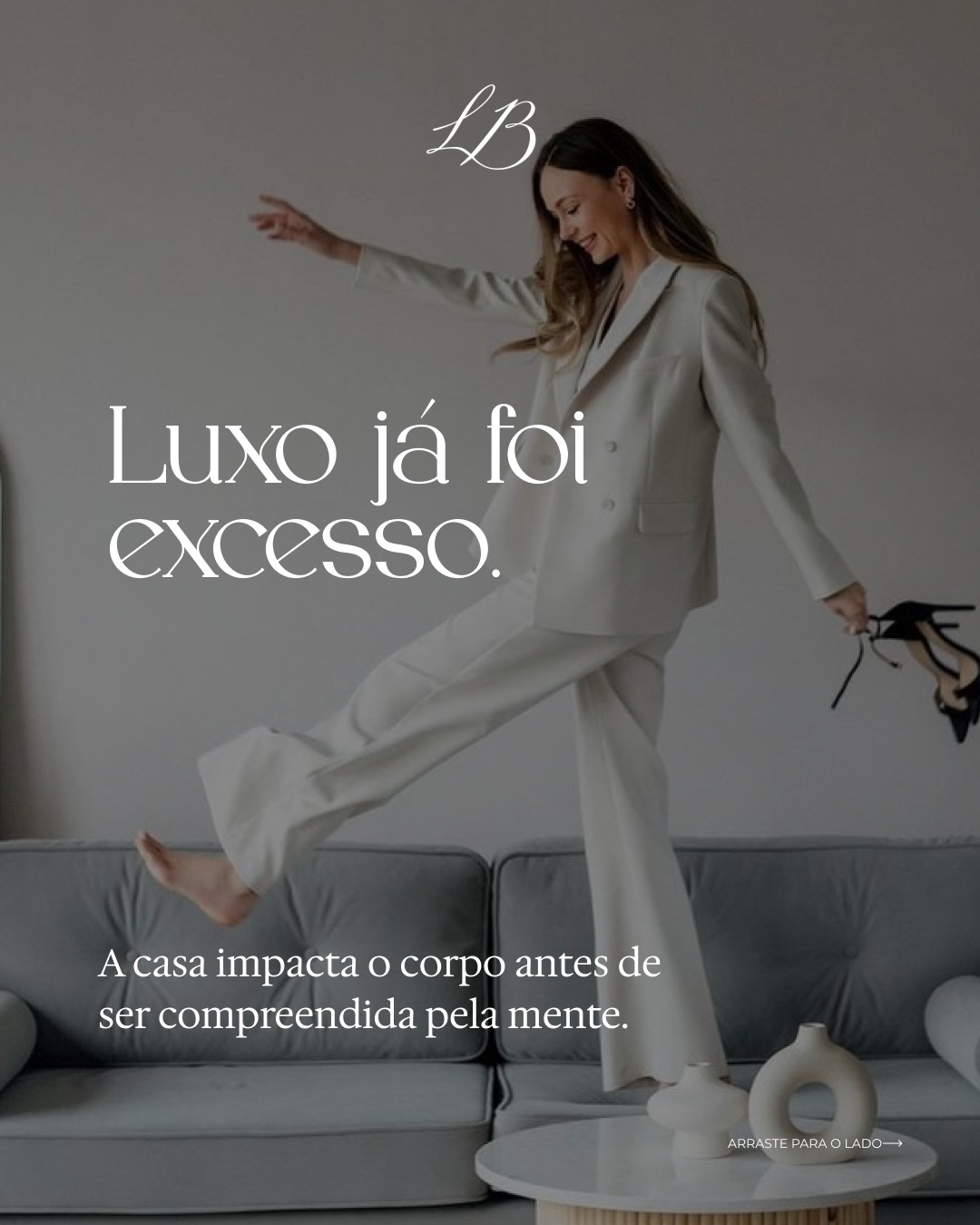 Luxo já foi excesso